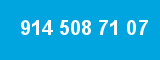 914 508 71 07